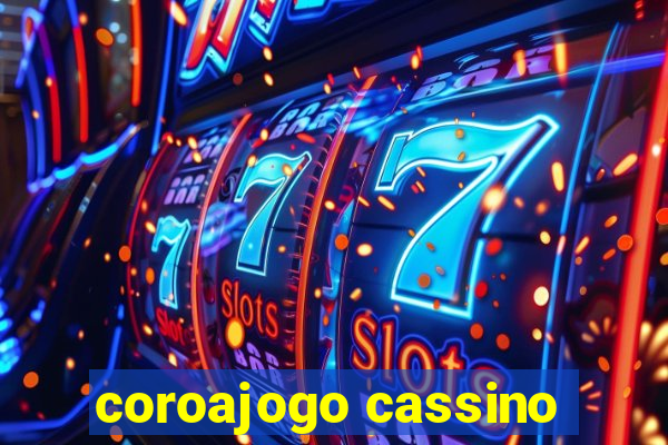 coroajogo cassino